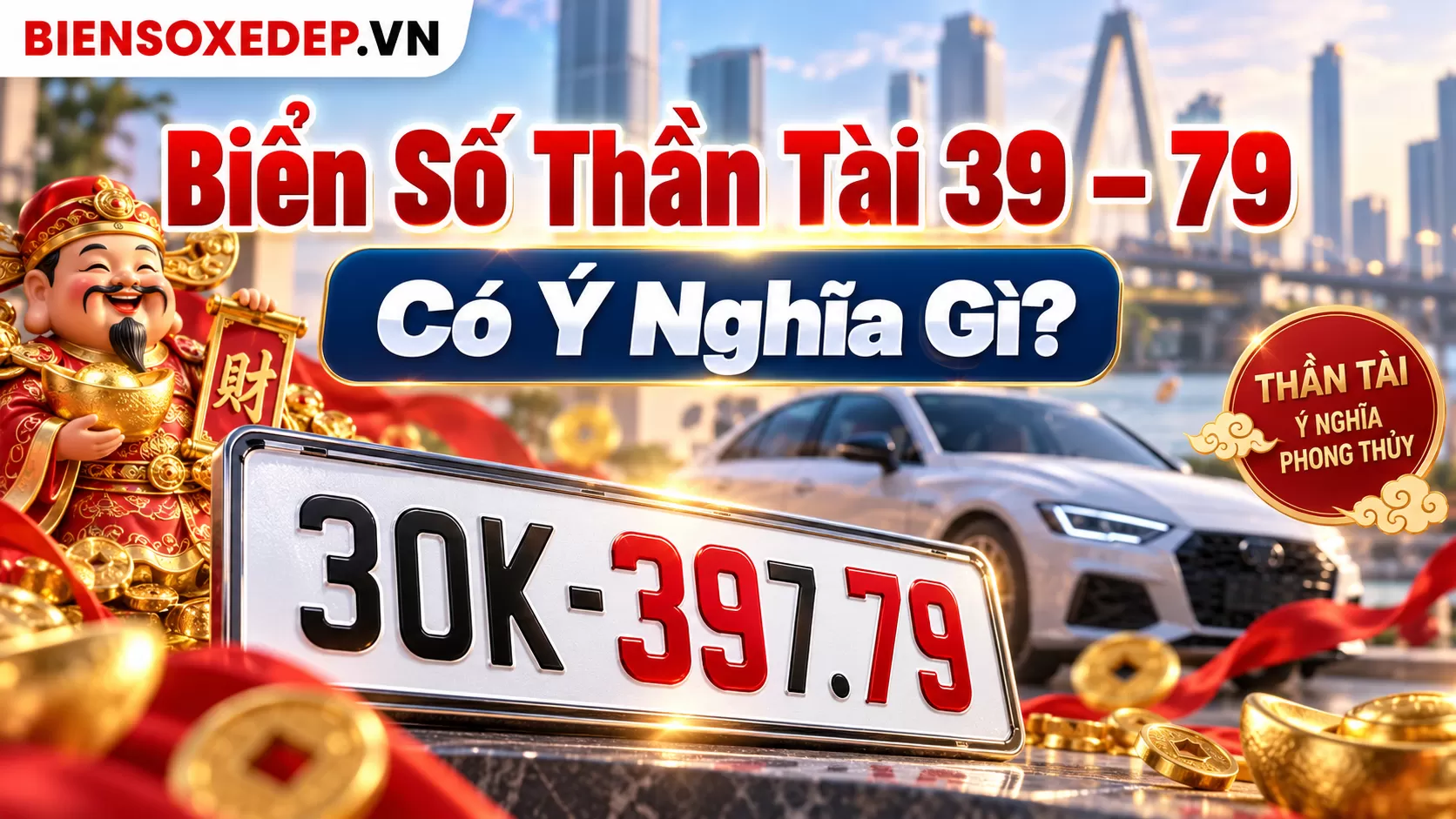 Biển Số Thần Tài 39 – 79 Có Ý Nghĩa Gì?